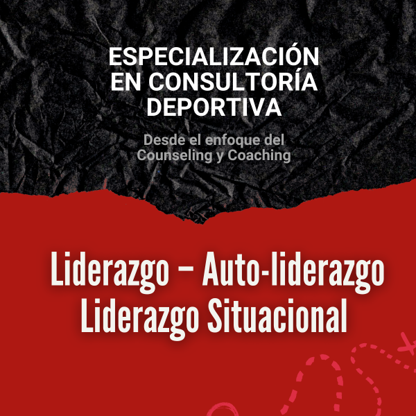 Clase 6: Liderazgo y Autoliderazgo