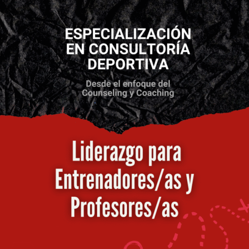 Clase 7 y 8: Liderazgo para entrenadores y profesores