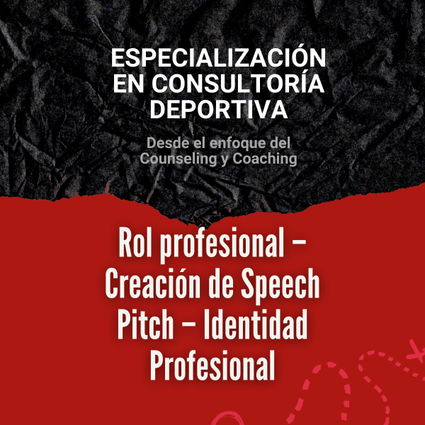 Clase 14: Rol Profesional - Speech - Pitch - Identidad profesional