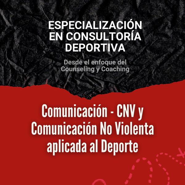 fd6c0c305e4db41a34b670c37935d45fb5b9abcd382ae936bb5097392bf21fe6310741 Clase 10: Comunicacion No Violenta aplicada al deporte